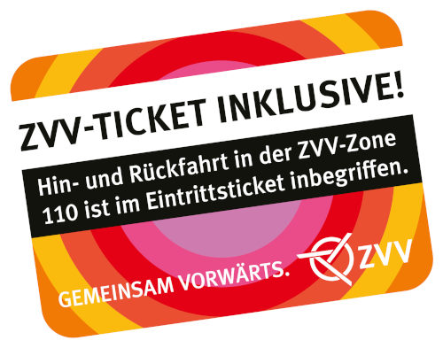 ZVV-Ticket inklusive. Hin und Rückfahrt in der ZVV-Zone 110 sind im Eintrittsticket inbegriffen